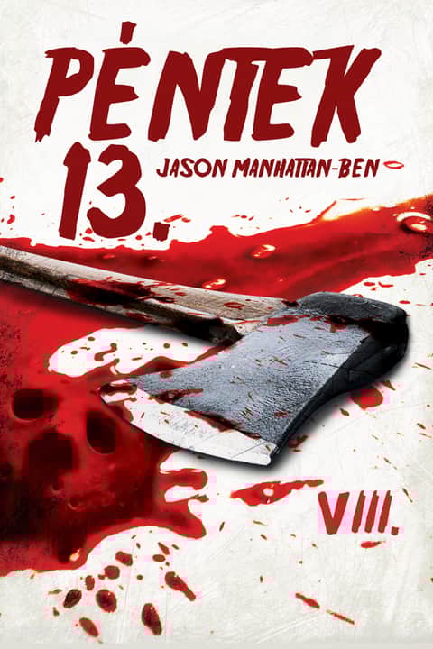 Péntek 13. - VIII. rész: Jason Manhattan-ben