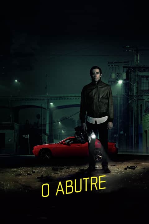 Nightcrawler - Repórter na Noite