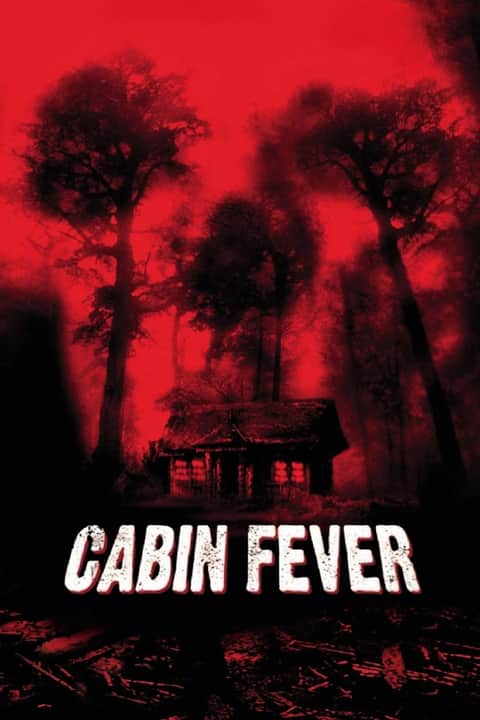 Cabin Fever