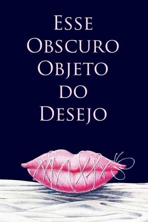 Este Obscuro Objecto do Desejo