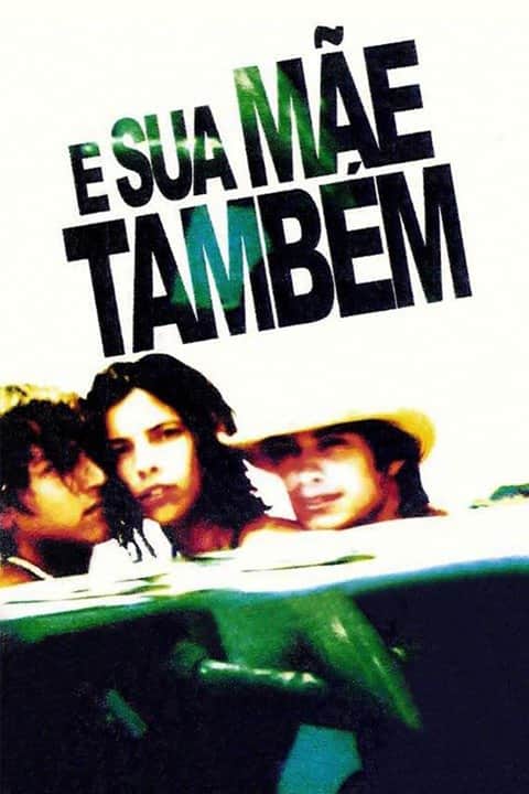 E A Tua Mãe Também