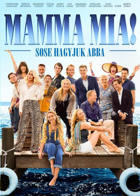 Mamma Mia! Sose hagyjuk abba
