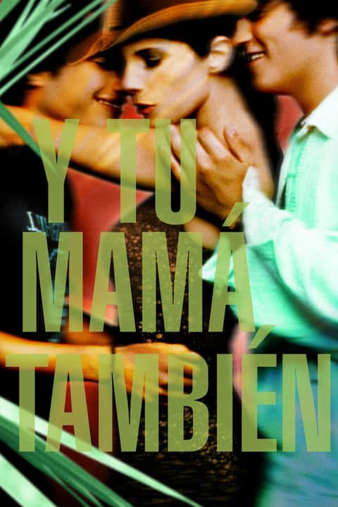 Y Tu Mama Tambien - Lust for Life