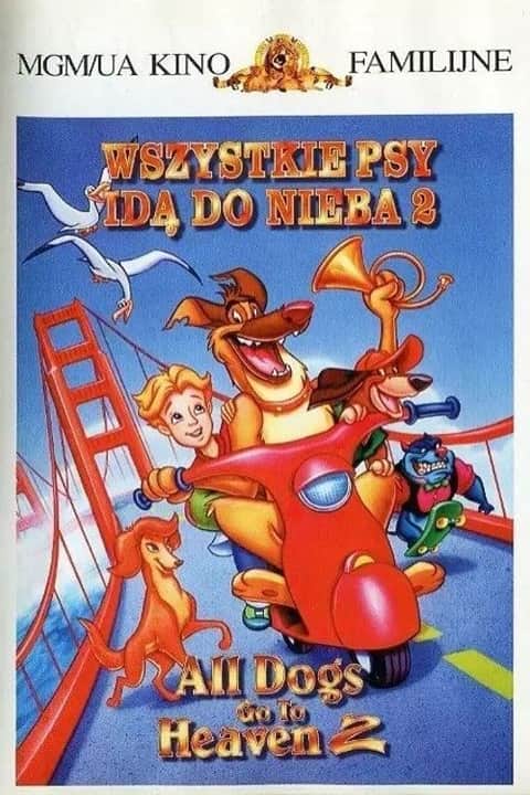 Wszystkie psy idą do nieba 2