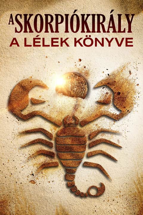 A skorpiókirály 5: A lélek könyve