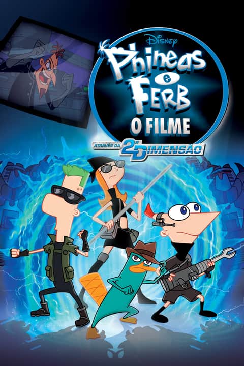 Phineas e Ferb - O Filme - Através da 2ª Dimensão