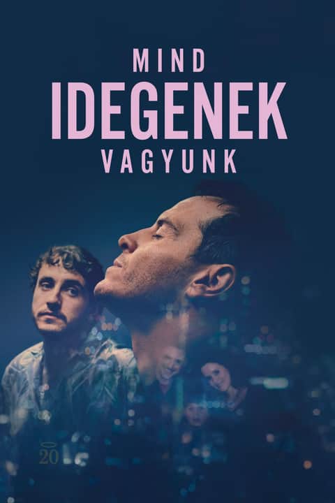 Mind idegenek vagyunk