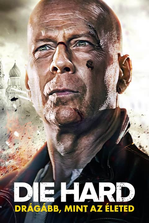 Die Hard 5. - Drágább, mint az életed