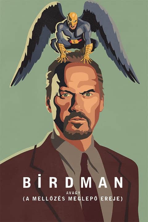 Birdman avagy (A mellőzés meglepő ereje)