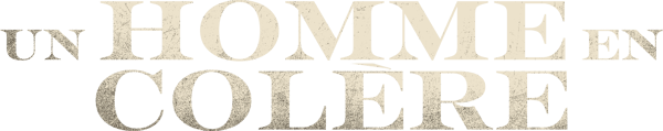La furie d’un homme