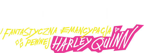Ptaki Nocy (i fantastyczna emancypacja pewnej Harley Quinn)