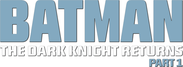 Batman: The Dark Knight Returns, Part 1