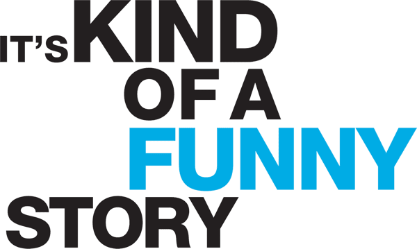 It's Kind of a Funny Story