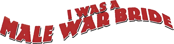 I Was a Male War Bride
