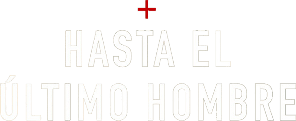 Hasta el Último Hombre