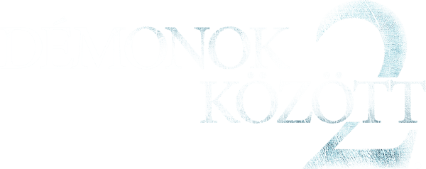 Démonok között 2.