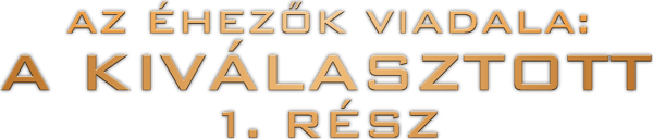 Az éhezők viadala: A kiválasztott - 1. rész