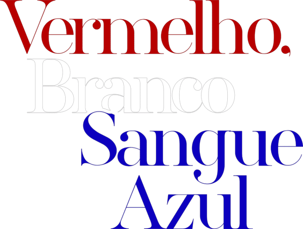 Vermelho, Branco e Sangue Azul