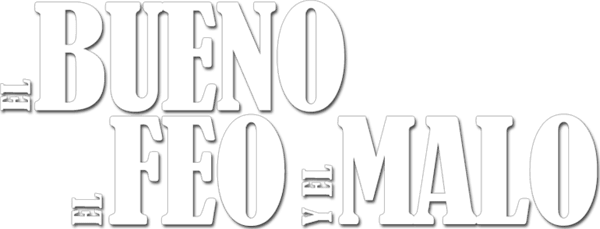 El Bueno, El Malo y El Feo