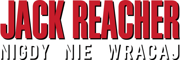 Jack Reacher: Nigdy nie wracaj