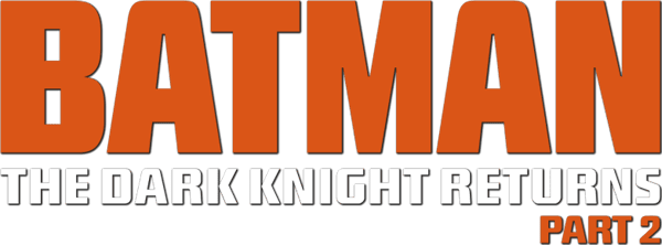 Batman: The Dark Knight Returns, Part 2