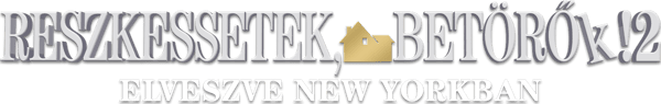 Reszkessetek, betörők! 2. – Elveszve New Yorkban