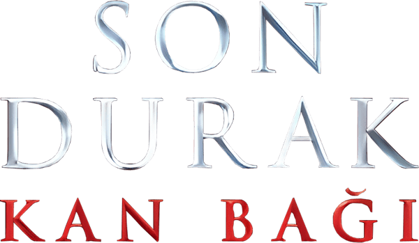 Son Durak: Kan Bağı