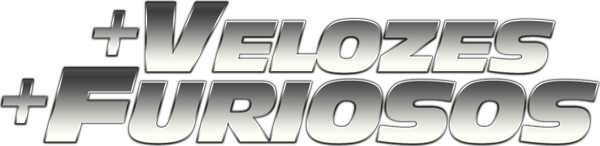 + Velozes + Furiosos