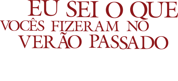 Eu Sei o Que Vocês Fizeram no Verão Passado