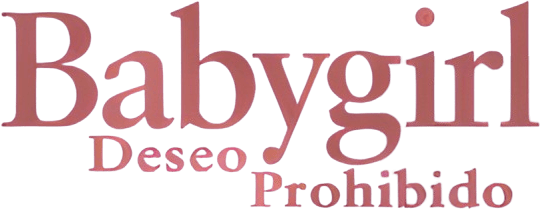 Babygirl: Deseo Prohibido