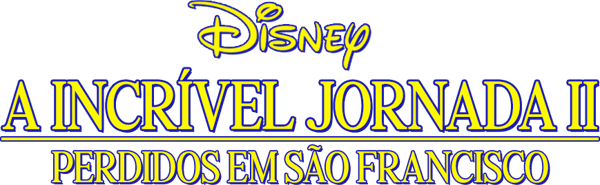 A Incrível Jornada II: Perdidos em São Francisco