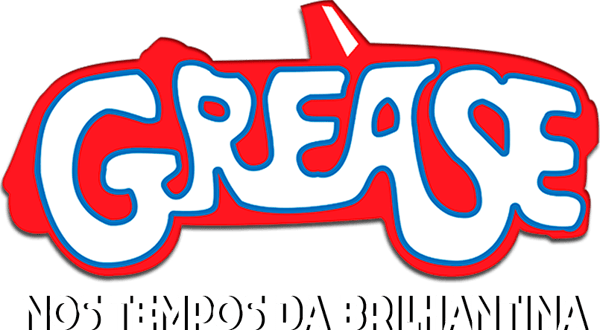 Grease: Nos Tempos da Brilhantina