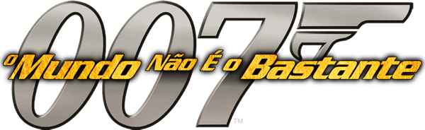 007 O Mundo Não é o Bastante