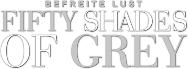Fifty Shades of Grey - Befreite Lust