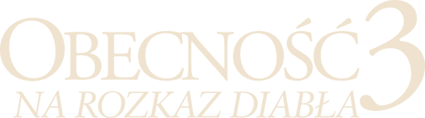 Obecność 3: Na Rozkaz Diabła