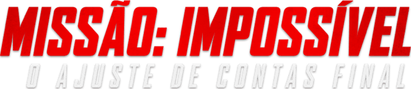 Missão: Impossível - O Ajuste de Contas Final