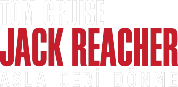 Jack Reacher: Asla Geri Dönme