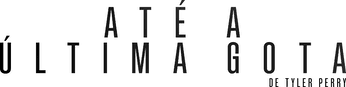A Última Gota