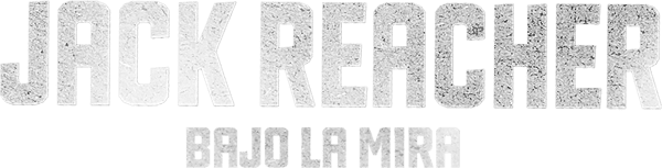 Jack Reacher: Bajo la Mira
