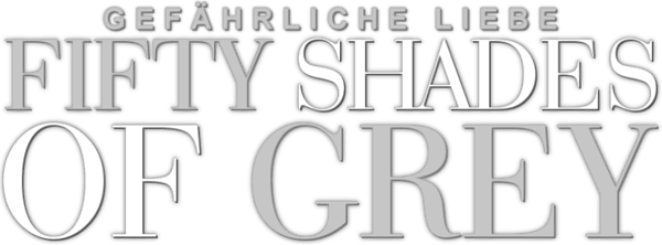 Fifty Shades of Grey - Gefährliche Liebe