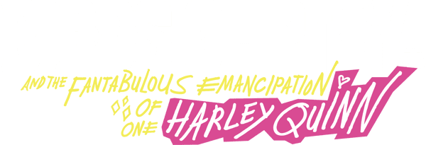 Birds of Prey (and the Fantabulous Emancipation of One Harley Quinn)