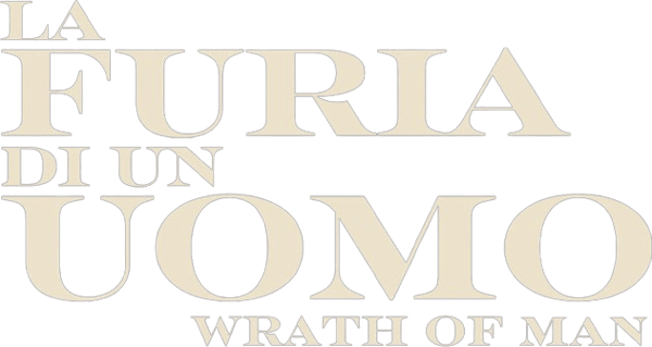 La furia di un uomo - Wrath of Man