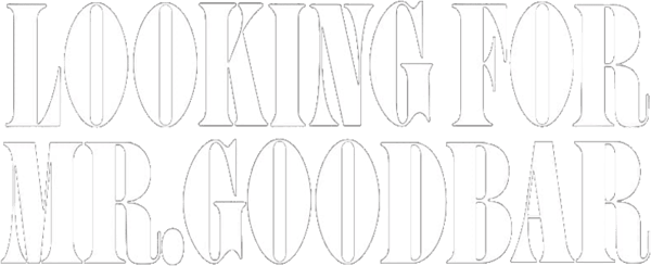 Looking for Mr. Goodbar