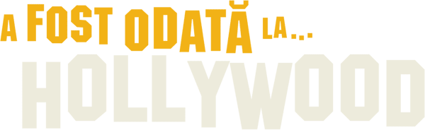 A fost odată la… Hollywood