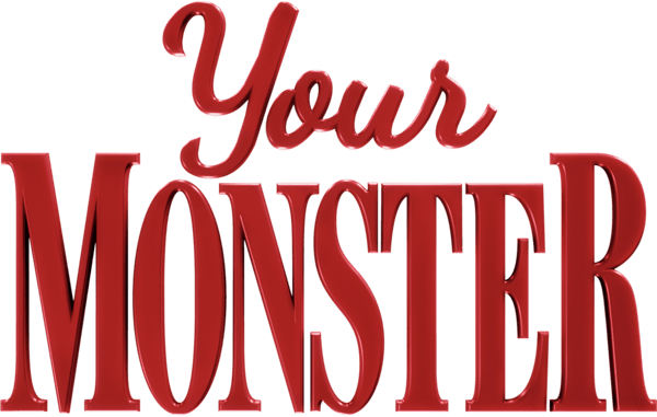 Your Monster