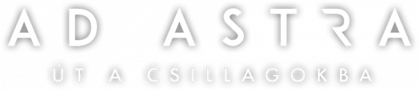 Ad Astra - Út a csillagokba