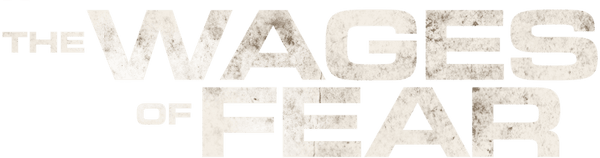 The Wages of Fear