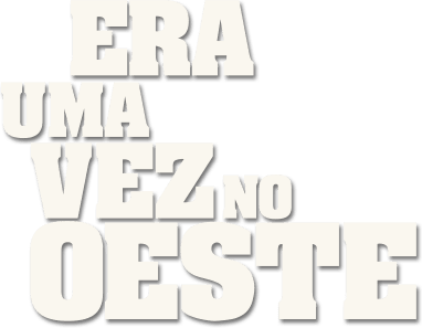 Era uma Vez no Oeste