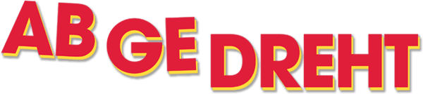 Abgedreht