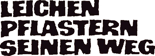 Leichen pflastern seinen Weg